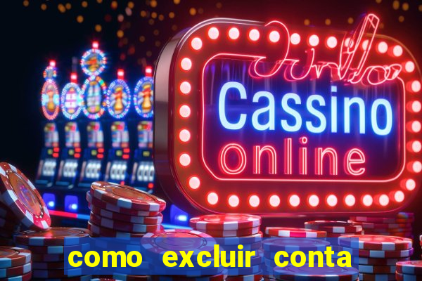 como excluir conta na sportingbet